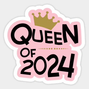 Queen Of 2024 Sticker